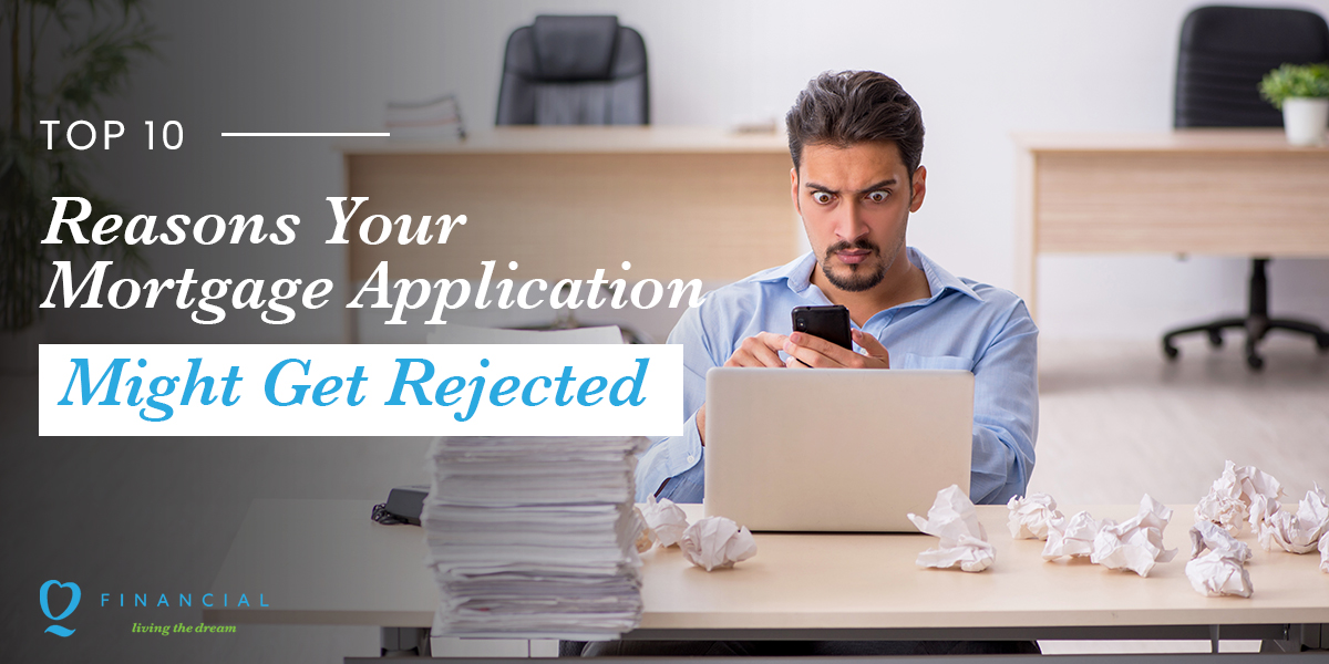 home loan applications - Top 10 Reasons Your Mortgage Application Might Get Rejected